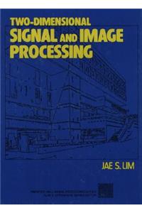 Two-Dimensional Signal and Image Processing