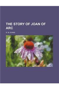 The Story of Joan of Arc