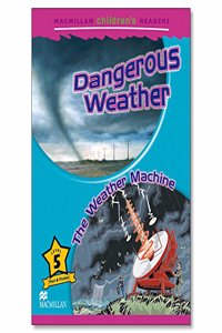 Macmillan Children's Readers Dangerous Weather International Level 5