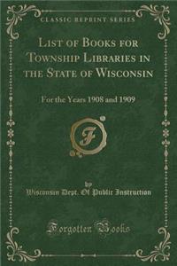 List of Books for Township Libraries in the State of Wisconsin