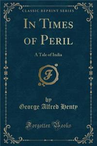 In Times of Peril