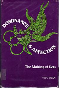 Dominance & Affection â€“ The Making of Pets