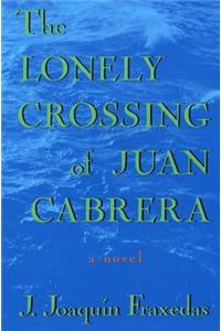 The Lonely Crossing of Juan Cabrera