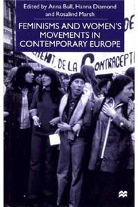 Feminisms and Women's Movements in Contemporary Europe