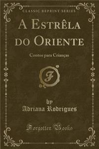 A Estrèla Do Oriente