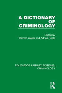 Dictionary of Criminology