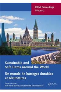 Sustainable and Safe Dams Around the World / Un Monde de Barrages Durables Et Sécuritaires