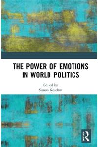 Power of Emotions in World Politics