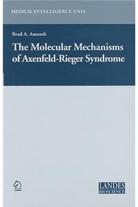 Molecular Mechanisms of Axenfeld-Rieger Syndrome