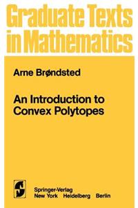 Introduction to Convex Polytopes