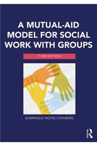 Mutual-Aid Model for Social Work with Groups