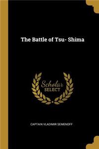 Battle of Tsu- Shima