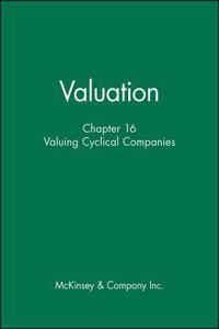 Valuation, Chapter 16: Valuing Cyclical Companies