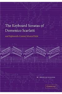 Keyboard Sonatas of Domenico Scarlatti and Eighteenth-Century Musical Style