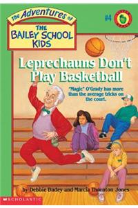 Leprechauns Don't Play Basketball