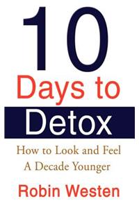 Ten Days to Detox