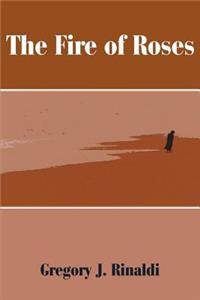 The Fire of Roses