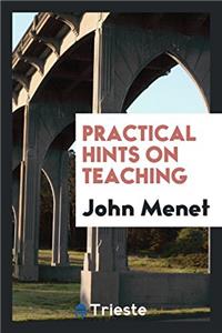 Practical Hints on Teaching