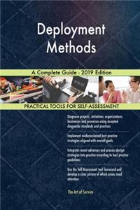 Deployment Methods A Complete Guide - 2019 Edition