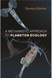 Mechanistic Approach to Plankton Ecology