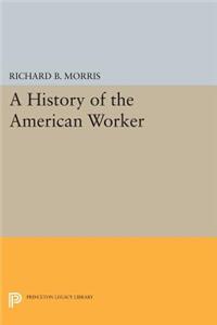 A History of the American Worker
