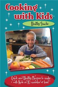 Cooking with Kids - Healthy Snacks