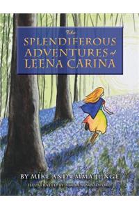 The Splendiferous Adventures of Leena Carina