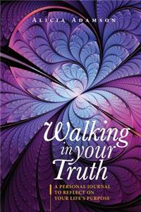 Walking In Your Truth