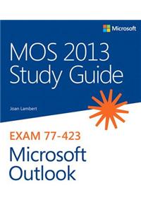 MOS 2013 Study Guide for Microsoft Outlook