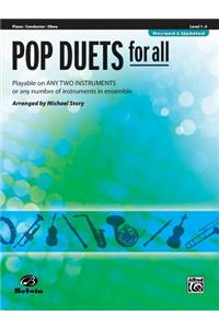Pop Duets for All: Piano/Conductor/Oboe, Level 1-4