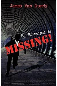 My Principal Is Missing!