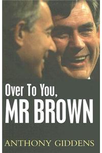 Over to You, MR Brown