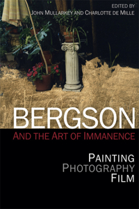 Bergson and the Art of Immanence