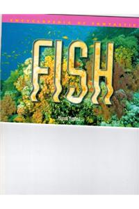 An Encyclopedia of Fantastic Fish