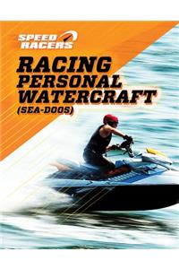 Racing Personal Watercraft (Sea-Doos)