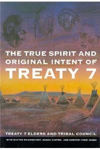 True Spirit and Original Intent of Treaty 7