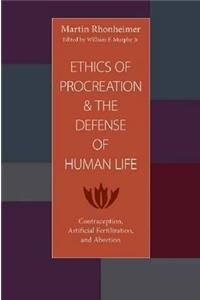 Ethics of Procreation and the Defense of Human Life