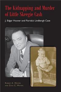 Kidnapping and Murder of Little Skeegie Cash