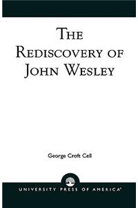 The Rediscovery of John Wesley