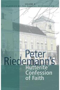Peter Riedemann's Hutterite Confession of Faith