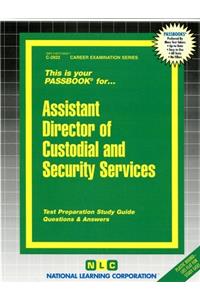 Assistant Director of Custodial and Security Services