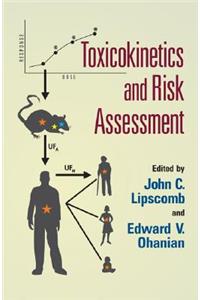 Toxicokinetics and Risk Assessment