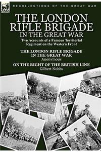 London Rifle Brigade in the Great War