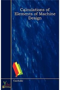 Calculations of Elements of Machine Design