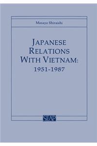 Japanese Relations with Vietnam, 1951-1987