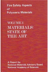 Fire safety aspects of polymeric materials: Report of the Committee on Fire Safety Aspects of Polymeric Materials (National Academy of Sciences. Publication NMAB 318-1[etc.])