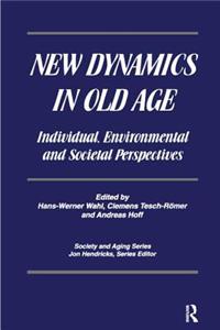 New Dynamics in Old Age