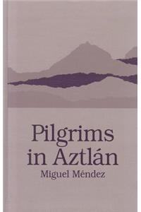 Pilgrims in Aztlan