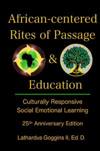 African-centered Rites of Passage and Education