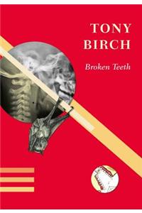 Broken Teeth